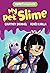 My Pet Slime (My Pet Slime,...