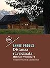 Distanza ravvicinata by Annie Proulx