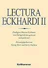 Lectura Eckhardi: Predigten Meister Eckharts Von Fachgelehrten Gelesen Und Gedeutet (German Edition)