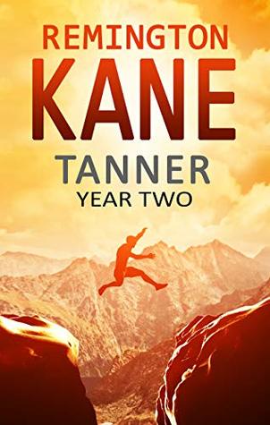 Tanner: Year Two (Tanner: Year #2)