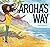 Aroha's Way by Craig Phillips