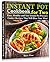 Instant Pot Cookbook for Two: Easy, Healthy and Fast Instant Pot Pressure Cooker Recipes That Will Blow Your Mind
