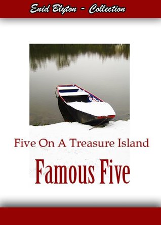 Famous Five 01 - Five On A Treasure Island :Illustrated