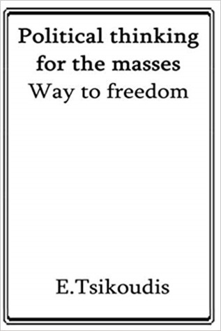 Political thinking for the masses: Way to freedom