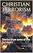 Christian Terrorism: Storie...