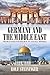 Germany and the Middle East: From Kaiser Wilhelm II to Angela Merkel