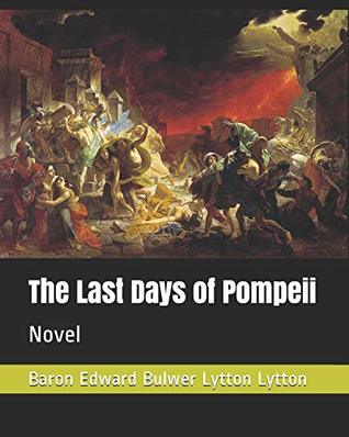 The Last Days of Pompeii: Novel