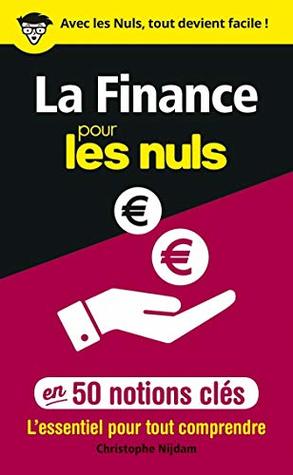 La Finance pour les Nuls en 50 notions clés (French Edition)