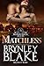Matchless by Brynley Blake Matchless by Brynley Blake