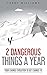 2 Dangerous Things A Year: ...