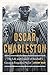 Oscar Charleston: The Life ...