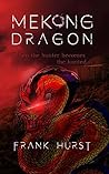 Mekong Dragon: Wh...