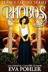 Phobos (Cupid's Captive #2)