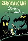 Olvida mi nombre by Zerocalcare