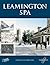 Leamington Spa: Town & City...