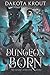 Dungeon Born (The Divine Dungeon, #1)