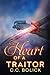 Heart of A Traitor (The Agency, #4) by C.C. Bolick
