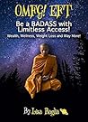 OMFG! EFT - Be a BADASS with Limitless Access! Wealth, Wellness, Weight Loss and Way More. OMFG! EFT - Be a BADASS with Limitless Access! Wealth, Wellness, Weight Loss and Way More.