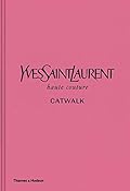 Yves Saint Laurent: The Complete Haute Couture Collections 1962-2002