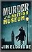 Murder at the British Museum by Jim Eldridge