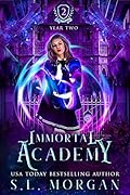 Immortal Academy: Year Two