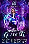 Immortal Academy: Year Two