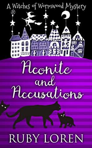 Aconite and Accusations: Mystery (The Witches of Wormwood Mysteries Book 5)