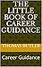 The Little Book of Career Guidance by Thomas Butler