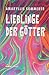 Lieblinge der Götter