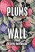 Plums on the Wall