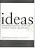 Ideas: Original Perspectives on Life and Business from Leading Thinks (Volume 1)