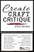 Create, Craft, Critique, an...