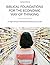 Biblical Foundations for th...