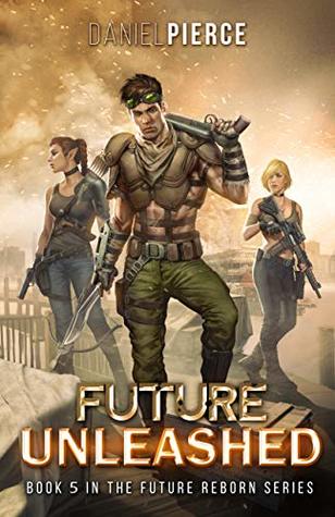 Future Unleashed (Future Reborn #5)