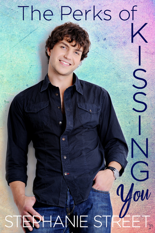 The Perks of Kissing You (Perks #3)