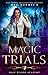 Magic Trials (Half-Blood Academy, #1)