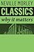 Classics: Why It Matters
