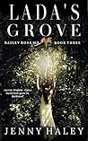 Lada's Grove by Jenny Haley