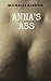 Anna's Ass
