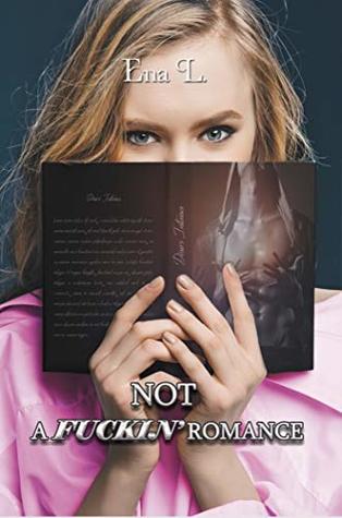 Not a fuckin' romance (Kindle Edition)