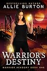 Warrior's Destiny: Warrior Academy Book 1