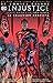 Injustice: Gods Among Us: A...