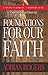 Foundations For Our Faith (Volume 3; 2nd Edition) by Adrian Rogers