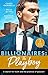 Billionaires: The Playboy/Di Sione's Innocent Conquest/The Di Sione Secret Baby/To Blackmail a Di Sione (The Billionaire's Legacy)