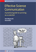 Effective Science Communication 2016 (IOP Expanding Physics)