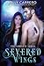 Severed Wings Books 1-4