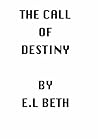 The Call of Destiny