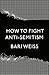 How to Fight Anti-Semitism by Bari Weiss