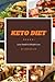 Keto Diet: Lazy Healthy Wei...