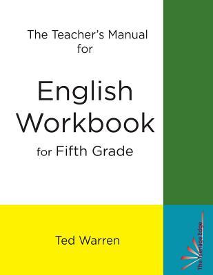 The Teacher's Manual For The Fifth Grade Workbook